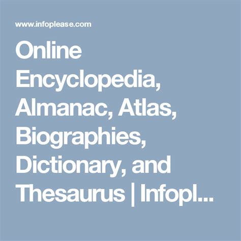 infoplease encyclopedia|Infoplease: An Online Encyclopedia, Almanac, Atlas, Biographies .